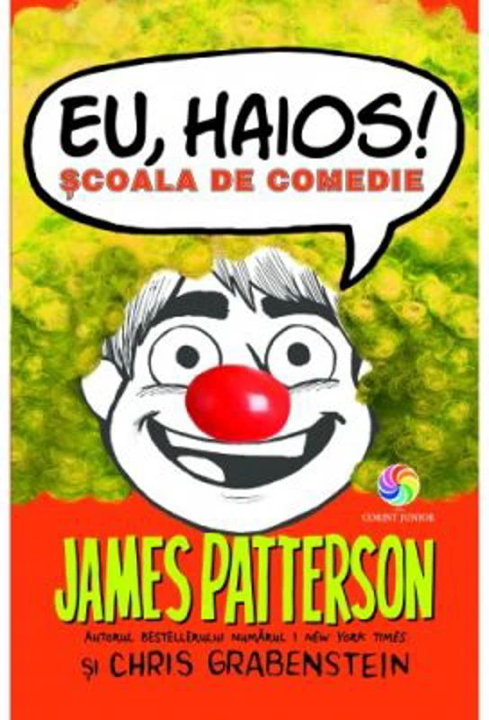 Eu, haios! Scoala de comedie - James Patterson
