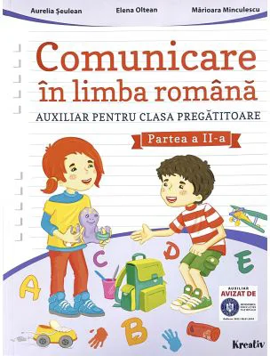 Comunicare in limba romana, clasa pregatitoare, semestrul 2 - Aurelia Seulean