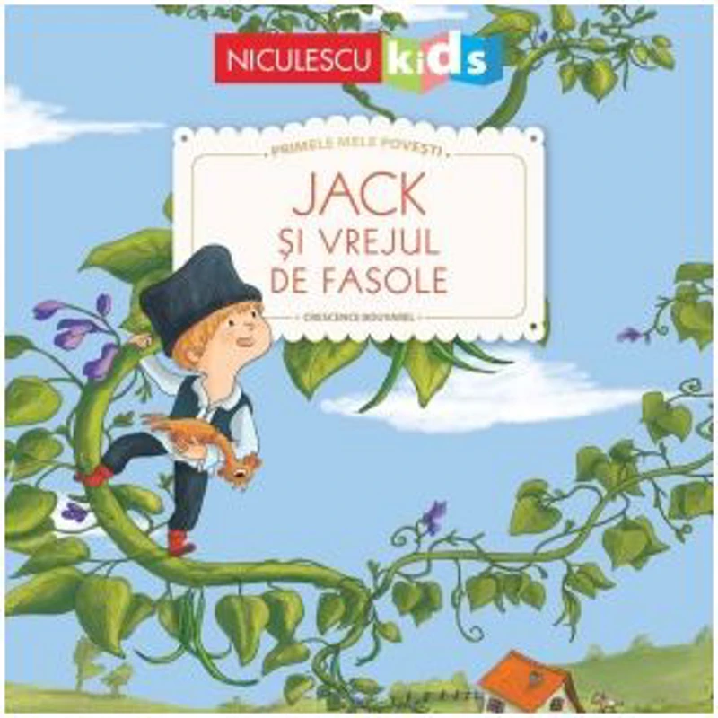 Primele mele povesti. Jack si vrejul de fasole