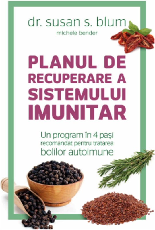 Planul de recuperare a sistemului imunitar - Susan Blum, Michele Bender