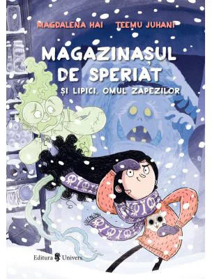 Magazinasul de speriat si Lipici, Omul zapezilor - Magdalena Hai