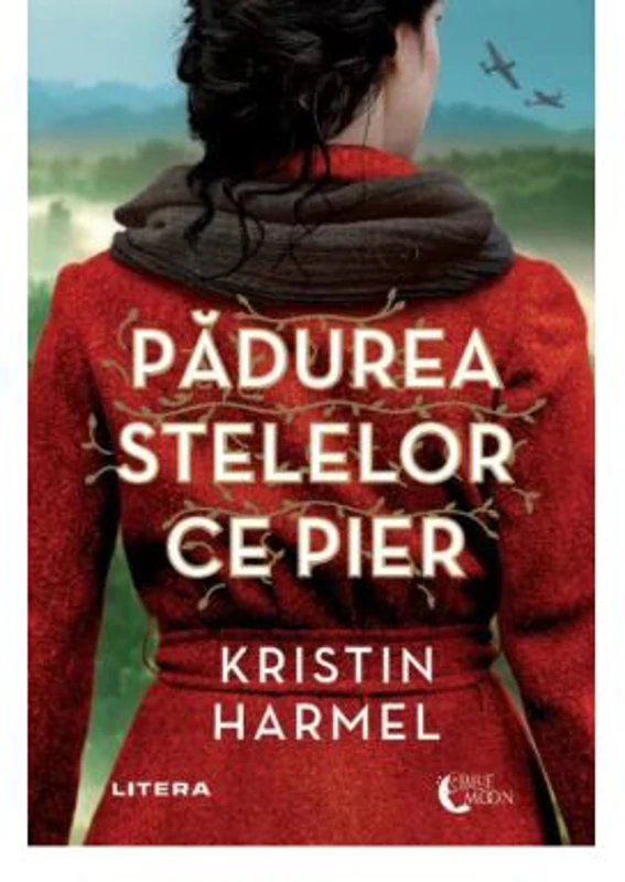 Padurea stelelor ce pier - Kristin Harmel