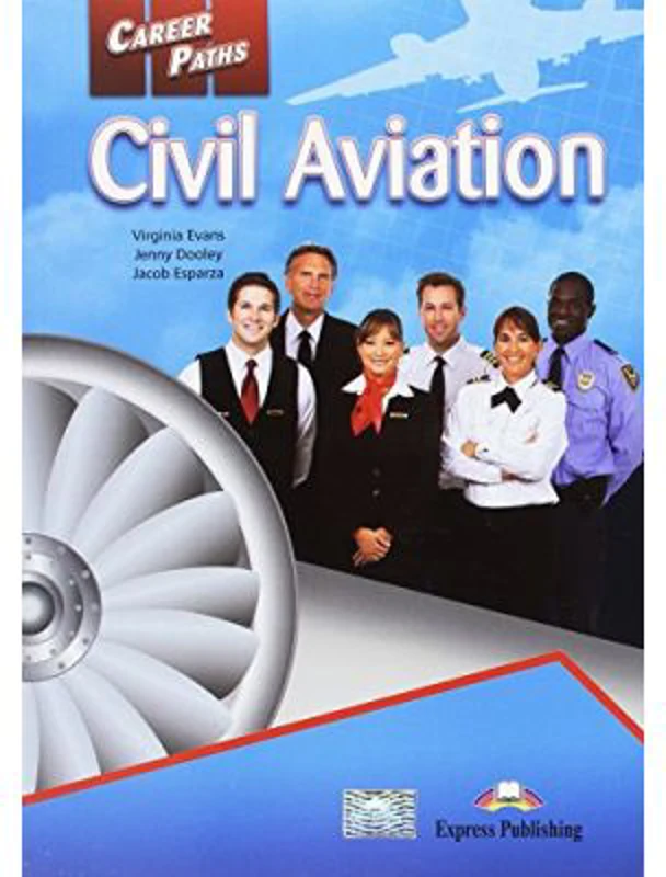 Curs limba engleza Career Paths Civil Aviation Pachetul elevului - Virginia Evans, Jenny Dooley, Jacob Esparza