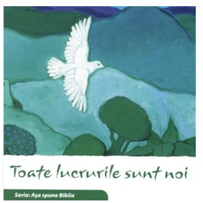 Toate lucrurile sunt noi. Asa spune Biblia - il. Kees de Kort