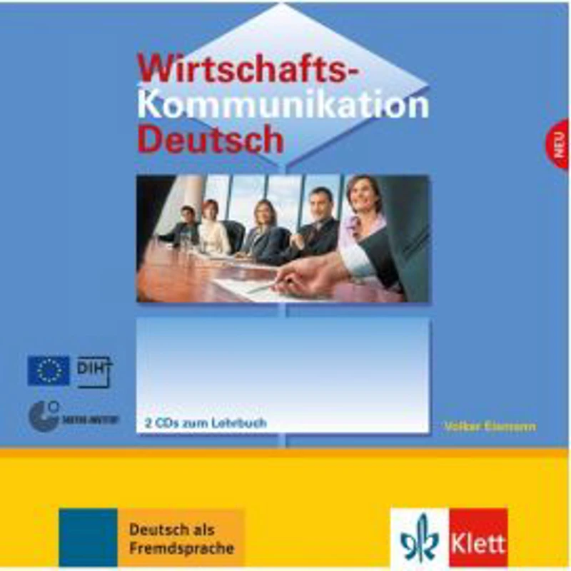 Wirtschaftskommunikation Deutsch NEU, 2 Audio-CDs. Deutsch für den Beruf - Volker Eismann