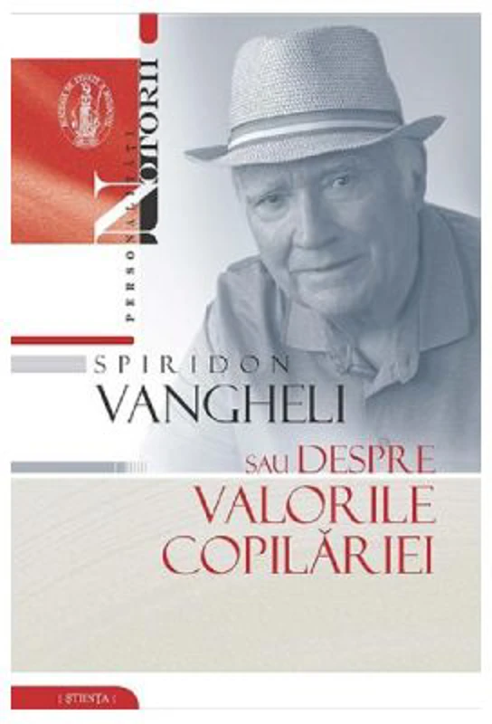Spiridon Vangheli sau despre valorile copilariei
