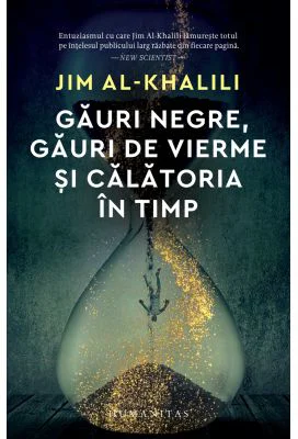 Gauri negre, gauri de vierme si calatoria in timp