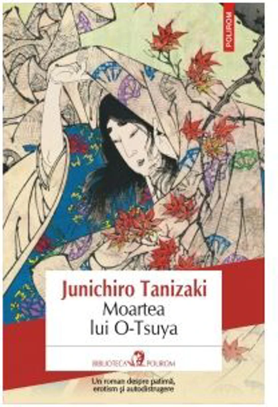 Moartea lui O-Tsuya - Junichiro Tanizaki