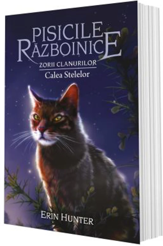 Cartea 30 Pisicile Razboinice. Zorii Clanurilor. Calea Stelelor - Erin Hunter