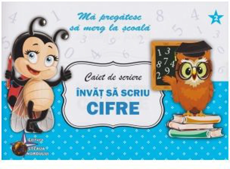 Caiet de scriere. Invat sa scriu CIFRE