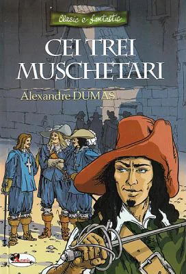 Cei trei muschetari - Alexandre Dumas