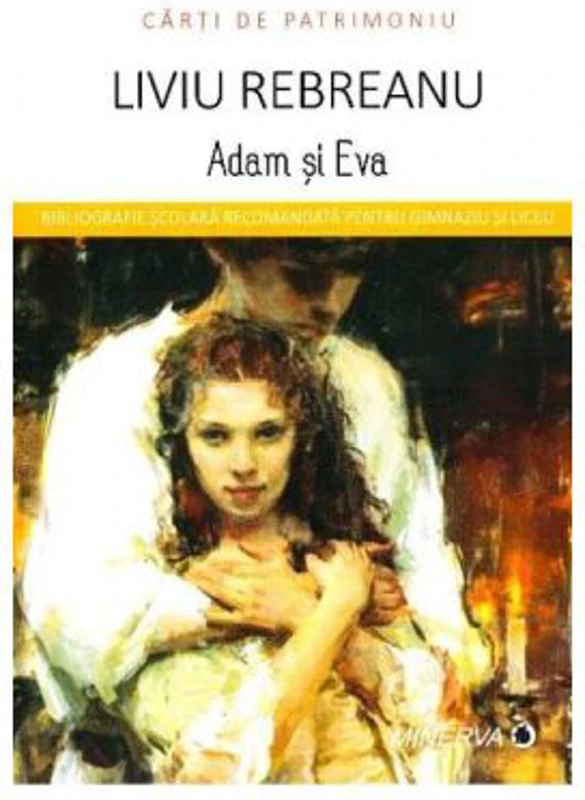 Adam si Eva - Liviu Rebreanu (Carti de patrimoniu)