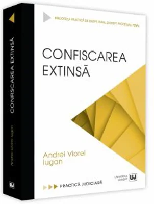 Confiscarea extinsa - Andrei Viorel Iugan