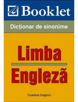 Limba engleza. Sinonime - Cosmina Draghici