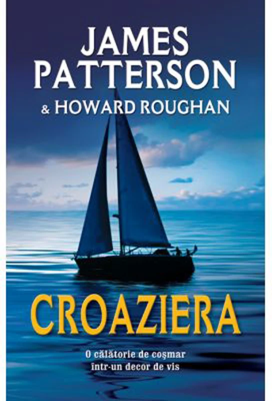 Croaziera - James Patterson, Howard Roughan