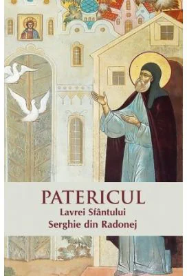 Patericul Lavrei Sfantului Serghie din Radonej