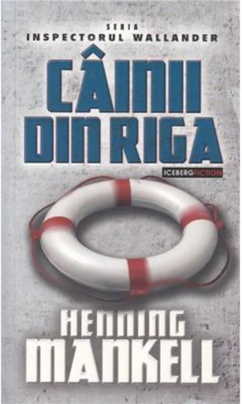 Cainii din Riga - Henning Mankell