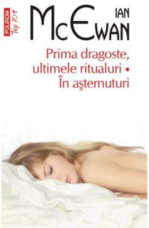 Prima dragoste, ultimele ritualuri. In asternuturi - Ian McEwan