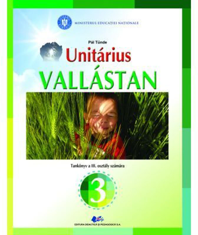 Religie. Cultul Unitarian. Manual pentru clasa 3, in limba maghiara - Pal Tunde