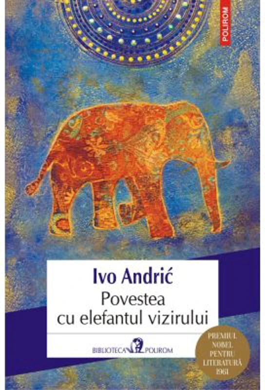 Povestea cu elefantul vizirului - Ivo Andric
