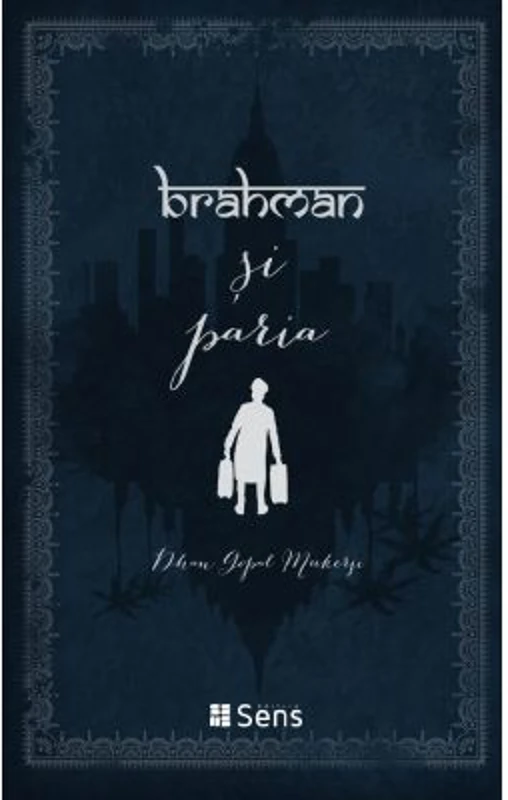 Brahman si Paria - Dhan Gopal Mukerji