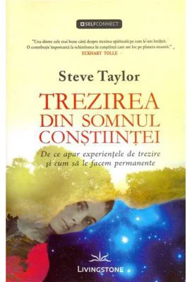 Trezirea din somnul constiintei - Steve Taylor