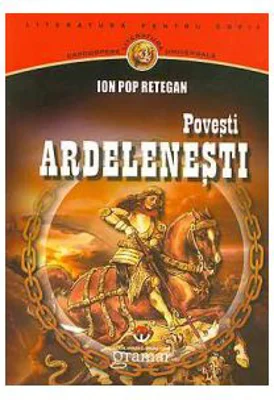 Povesti ardelenesti - Ion Pop Reteganul