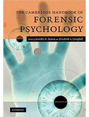 The Cambridge Handbook of Forensic Psychology - Jennifer M. Brown, Elizabeth A. Campbell