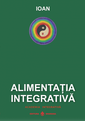 Alimentatia Integrativa - Ioan Prisecaru