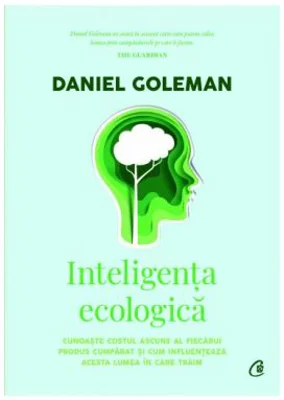 Inteligenta ecologica - Daniel Goleman