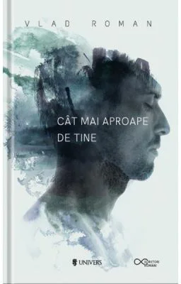 Cat mai aproape de tine - Vlad Roman