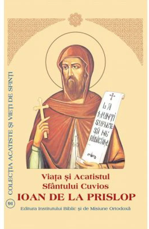 Viata si Acatistul Sfantului Cuvios Ioan de la Prislop