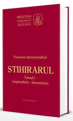 Stihirarul. Tomul 1, septembrie-decembrie - Ieromonah. Visarion