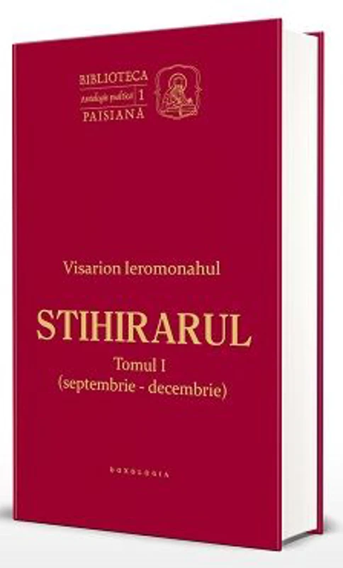 Stihirarul. Tomul 1, septembrie-decembrie - Ieromonah. Visarion