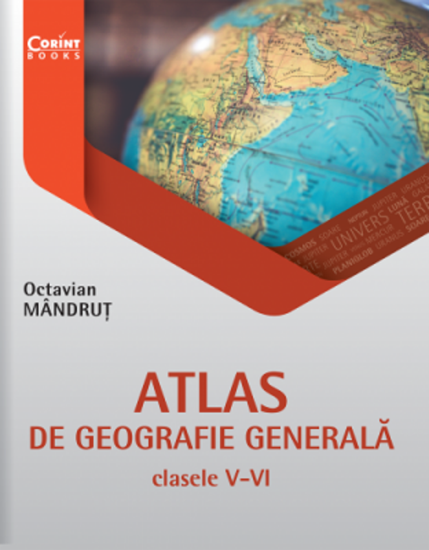 Atlas de geografie generala pentru clasele 5-6 - Octavian Mandrut