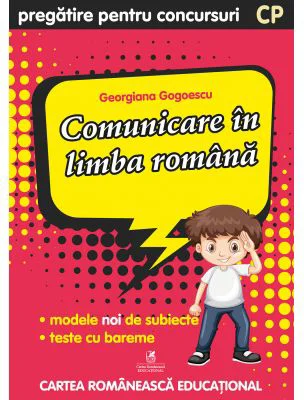 Culegere pregatire pentru concursuri. Comunicare in limba romana. Clasa pregatitoare - Georgiana Gogoescu
