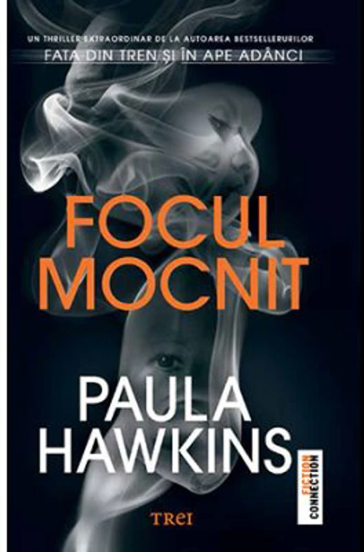 Focul mocnit - Paula Hawkins
