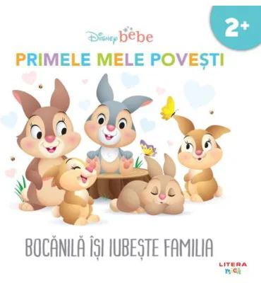 Disney bebe. Primele mele povesti. Bocanila isi iubeste familia