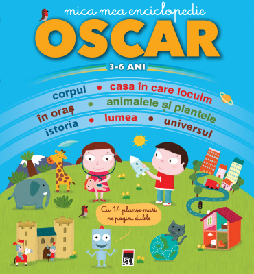 Mica mea Enciclopedie Oscar 3-6 ani