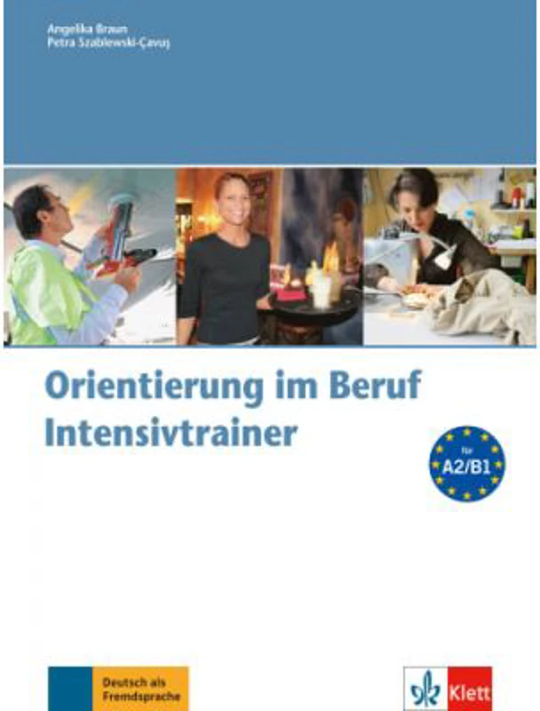Orientierung im Beruf. Erfolgreich handeln im Beruf. Intensivtrainer mit Audio-CD - Angelika Braun