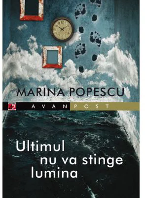 Ultimul nu va stinge lumina - Marina Popescu
