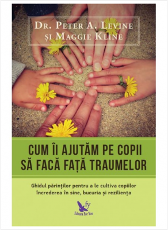 Cum ii ajutam pe copii sa faca fata traumelor - Peter A. Levine