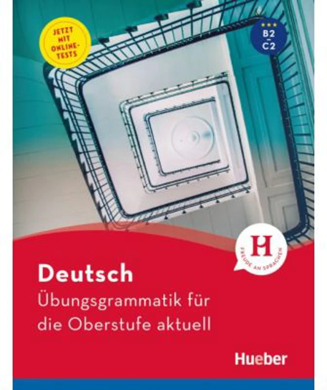 Deutsch Ubungsgrammatik fur die Oberstufe aktuell Buch mit Online-Tests und Losungsschlussel online - Karin Hall, Barbara Scheiner