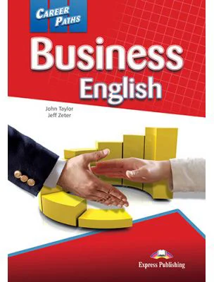 Curs limba engleza Career Paths Business English Student's Book with Digibooks App - John Taylor, Jeff Zeter