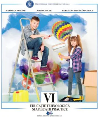 Educatie tehnologica si aplicatii practice, manual pentru clasa a 6-a - Marinela Mocanu