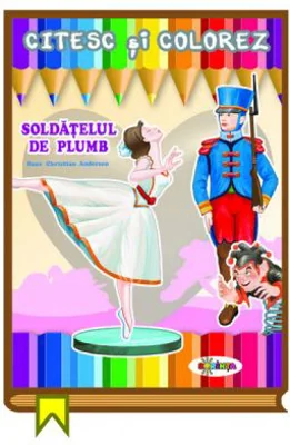 Citesc si colorez. Soldatelul de plumb