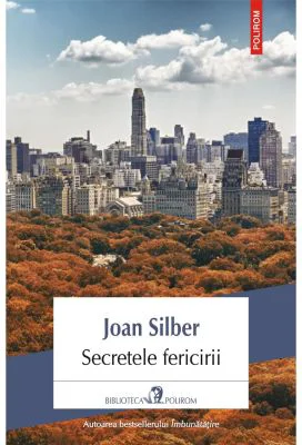 Secretele fericirii - Joan Silber