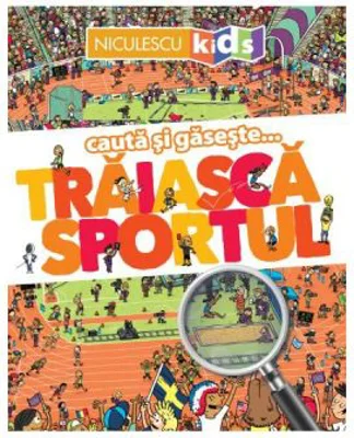 Cauta si gaseste... Traiasca Sportul