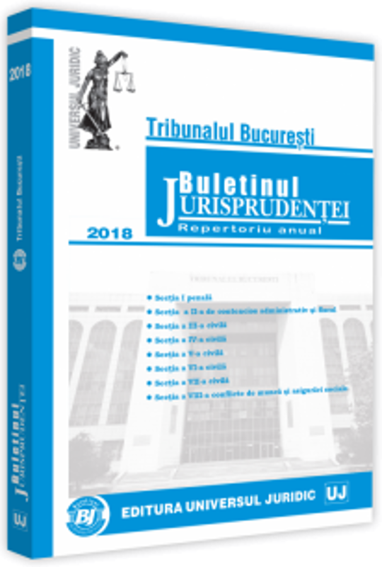Tribunalul Bucuresti. Buletinul Jurisprudentei 2018