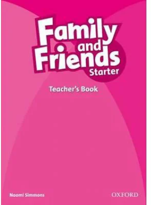 Family and Friends Starter. Teachers Book - Naomi Simmons